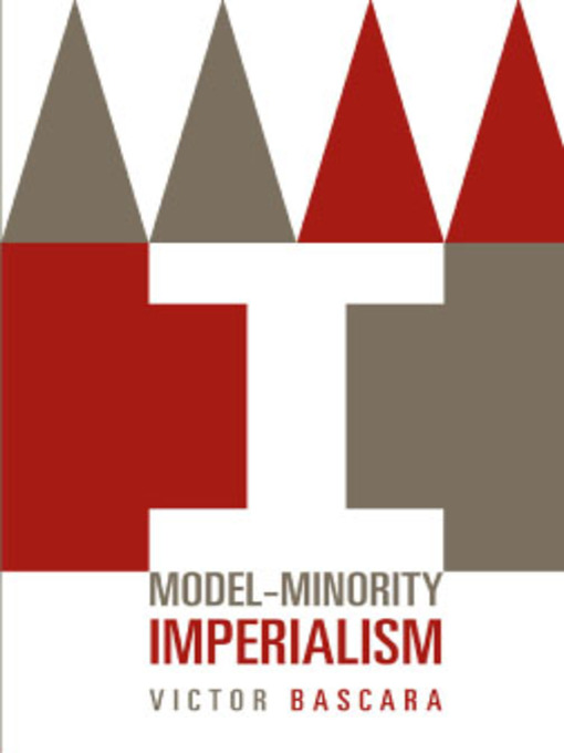 Title details for Model-Minority Imperialism by Victor Bascara - Available
